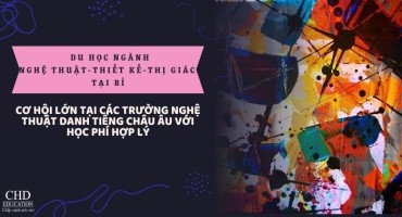 DU HỌC NGÀNH NGHỆ THUẬT - THIẾT KẾ - THỊ GIÁC TẠI BỈ: CƠ HỘI LỚN TẠI CÁC TRƯỜNG NGHỆ THUẬT DANH TIẾNG CHÂU ÂU VỚI HỌC PHÍ HỢP LÝ