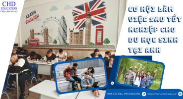 CƠ HỘI LÀM VIỆC SAU TỐT NGHIỆP CHO DU HỌC SINH TẠI ANH