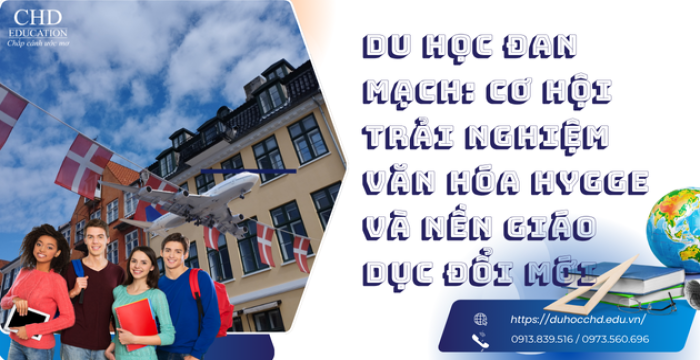 CƠ HỘI TRẢI NGHIỆM VÀ VĂN HÓA HYGGE VÀ NỀN GIÁO DỤC ĐỔI MỚI