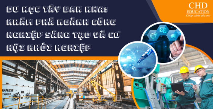 DU HỌC TÂY BAN NHA: KHÁM PHÁ NGÀNH CÔNG NGHIỆP SÁNG TẠO VÀ CƠ HỘI KHỞI NGHIỆP