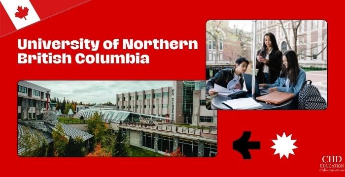 UNIVERSITY OF NORTHERN BRITISH COLUMBIA (UNBC)  - VIÊN NGỌC ẨN CỦA GIÁO DỤC CANADA