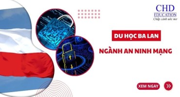 DU HỌC BA LAN NGÀNH AN NINH MẠNG: CƠ HỘI VÀNG TRONG KỶ NGUYÊN SỐ