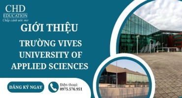 DU HỌC BỈ: GIỚI THIỆU TRƯỜNG VIVES UNIVERSITY OF APPLIED SCIENCES – ĐIỂM ĐẾN LÝ TƯỞNG CHO SINH VIÊN QUỐC TẾ