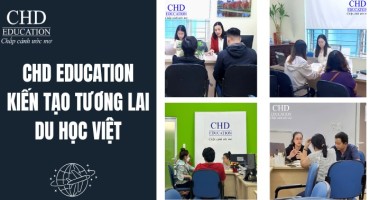 CHD EDUCATION: KIẾN TẠO TƯƠNG LAI DU HỌC VIỆT - HƠN CẢ MỘT HÀNH TRÌNH, ĐÓ LÀ HỆ SINH THÁI TOÀN DIỆN