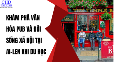 KHÁM PHÁ VĂN HÓA PUB VÀ ĐỜI SỐNG XÃ HỘI TẠI AI-LEN KHI DU HỌC