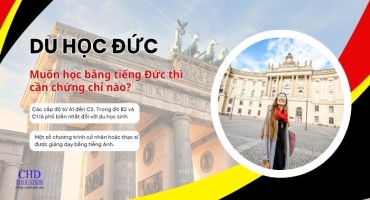 DU HỌC ĐỨC - MUỐN HỌC BẰNG TIẾNG ĐỨC THÌ CẦN CHỨNG CHỈ NÀO? CHỨNG CHỈ BAO NHIÊU?
