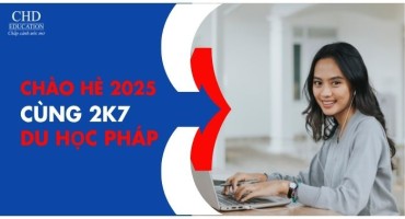 CHÀO HÈ SÔI ĐỘNG: 2K7 ĐÃ SẴN SÀNG CHINH PHỤC XỨ SỞ PHÔ MAI CHƯA?