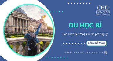 DU HỌC BỈ - LỰA CHỌN LÝ TƯỞNG VỚI CHI PHÍ HỢP LÝ
