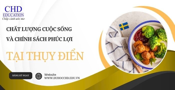 CHẤT LƯỢNG CUỘC SỐNG VÀ CHÍNH SÁCH PHÚC LỢI TẠI THỤY ĐIỂN: MÔ HÌNH PHỒN VINH KIỂU BẮC ÂU