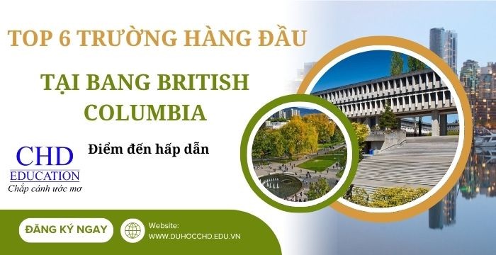 DU HỌC CANADA: TOP 6 TRƯỜNG ĐẠI HỌC HÀNG ĐẦU TẠI BRITISH COLUMBIA