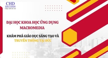 MACROMEDIA UNIVERSITY OF APPLIED SCIENCES: KHÁM PHÁ GIÁO DỤC SÁNG TẠO VÀ TRUYỀN THÔNG TẠI ĐỨC