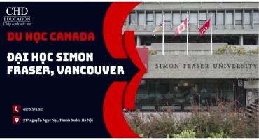 DU HỌC CANADA TẠI ĐẠI HỌC SIMON FRASER, VANCOUVER: TRƯỜNG CÔNG LẬP DANH TIẾNG VỚI CƠ HỘI NGHỀ NGHIỆP VƯỢT TRỘI