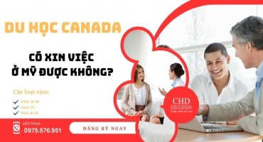 DU HỌC CANADA CÓ XIN VIỆC Ở MỸ ĐƯỢC HAY KHÔNG?