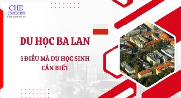 DU HỌC BA LAN VÀ 5 ĐIỀU MÀ DU HỌC SINH CẦN BIẾT