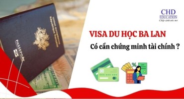 VISA DU HỌC BA LAN CÓ CẦN CHỨNG MINH TÀI CHÍNH KHÔNG?