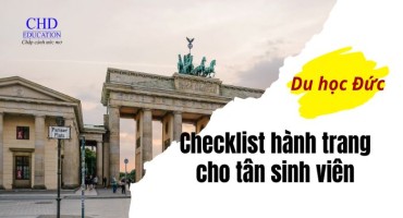 CHECKLIST HÀNH TRANG DU HỌC ĐỨC CHO TÂN SINH VIÊN
