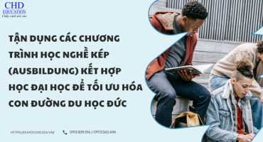 TẬN DỤNG CÁC CHƯƠNG TRÌNH HỌC NGHỀ KÉP (AUSBILDUNG) KẾT HỢP HỌC ĐẠI HỌC ĐỂ TỐI ƯU HÓA CON ĐƯỜNG DU HỌC ĐỨC