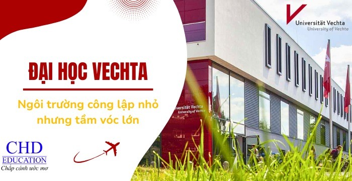 ĐẠI HỌC VECHTA - KHÁM PHÁ NGÔI TRƯỜNG NHỎ NHƯNG CHẤT LƯỢNG TẠI ĐỨC