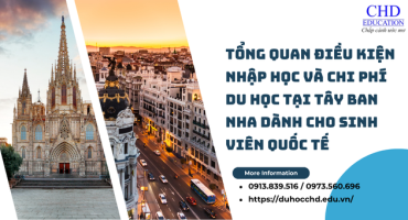 ĐIỀU KIỆN VÀ CHI PHÍ DU HỌC TÂY BAN NHA