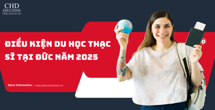 ĐIỀU KIỆN DU HỌC THẠC SĨ TẠI ĐỨC NĂM 2025