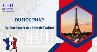 DU HỌC PHÁP TẠI ĐẠI HỌC PAU ET DES PAYS DE L'ADOUR (UPPA): TRẢI NGHIỆM HỌC THUẬT CHẤT LƯỢNG VỚI CHI PHÍ HỢP LÝ