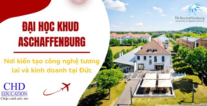 KHÁM PHÁ ĐẠI HỌC KHOA HỌC ỨNG DỤNG ASCHAFFENBURG (TH ASCHAFFENBURG): NƠI KIẾN TẠO TƯƠNG LAI CÔNG NGHỆ VÀ KINH DOANH TẠI ĐỨC