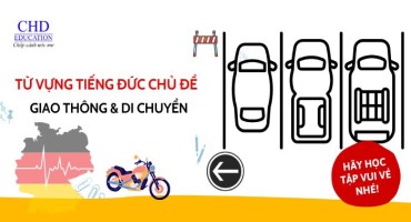 TỪ VỰNG VỀ GIAO THÔNG VÀ DI CHUYỂN DÀNH CHO DU HỌC SINH TẠI ĐỨC