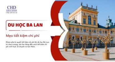 MẸO TIẾT KIỆM CHI PHÍ KHI DU HỌC BA LAN