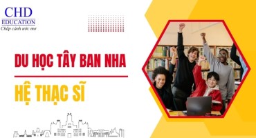 DU HỌC TÂY BAN NHA HỆ THẠC SĨ: NÂNG TẦM SỰ NGHIỆP TẠI TRÁI TIM CHÂU ÂU