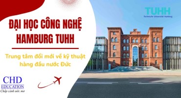 ĐẠI HỌC CÔNG NGHỆ HAMBURG (TUHH): TRUNG TÂM ĐỔI MỚI KỸ THUẬT TẠI ĐỨC