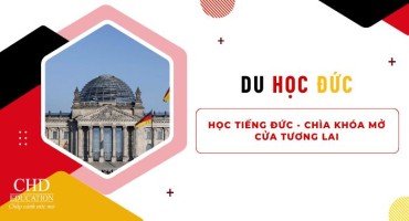 HỌC TIẾNG ĐỨC - CHÌA KHÓA MỞ CỬA TƯƠNG LAI