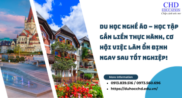 DU HỌC NGHỀ TẠI ÁO – LỘ TRÌNH THỰC TẾ DẪN TỚI VIỆC LÀM VÀ ĐỊNH CƯ CHÂU ÂU