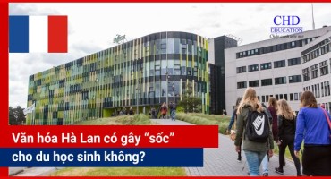 VĂN HÓA HÀ LAN CÓ GÂY “SỐC VĂN HÓA” CHO DU HỌC SINH KHÔNG?