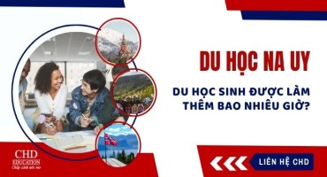 DU HỌC SINH ĐƯỢC LÀM THÊM TỐI ĐA BAO NHIÊU GIỜ MỖI TUẦN TẠI NA UY?