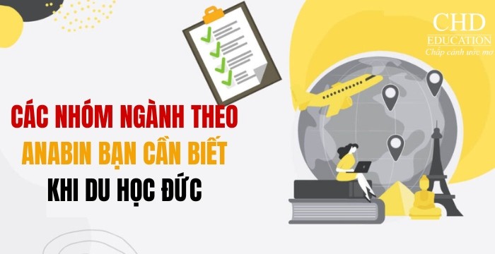 CÁC NHÓM NGÀNH CỦA ANABIN BẠN CẦN BIẾT KHI DU HỌC ĐỨC