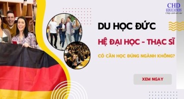 DU HỌC ĐỨC HỆ CỬ NHÂN VÀ THẠC SĨ – CÓ CẦN HỌC ĐÚNG NGÀNH KHÔNG?
