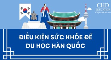 ĐIỀU KIỆN SỨC KHỎE ĐỂ ĐI DU HỌC HÀN QUỐC – THÔNG TIN CẬP NHẬT MỚI NHẤT CHO DU HỌC SINH
