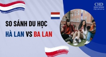 SO SÁNH DU HỌC HÀ LAN VÀ BA LAN 2025: ĐIỀU KIỆN, CHI PHÍ, VISA VÀ CƠ HỘI VIỆC LÀM