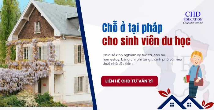 CHỖ Ở TẠI PHÁP CHO SINH VIÊN DU HỌC - KINH NGHIÊM, CHI PHÍ VÀ CÁCH TÌM NHÀ