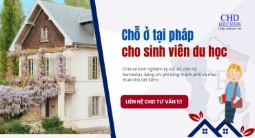 CHỖ Ở TẠI PHÁP CHO SINH VIÊN DU HỌC - KINH NGHIÊM, CHI PHÍ VÀ CÁCH TÌM NHÀ