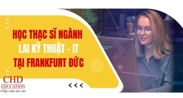 DU HỌC THẠC SĨ NGÀNH LAI KỸ THUẬT VÀ CÔNG NGHỆ THÔNG TIN (IT) TẠI FRANKFURT – ĐỨC: