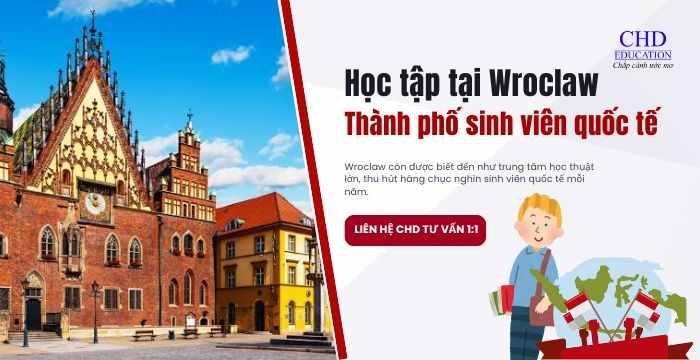 DU HỌC WROCLAW - HỌC PHÍ, TRƯỜNG ĐẠI HỌC VÀ CUỘC SỐNG SINH VIÊN TẠI BA LAN