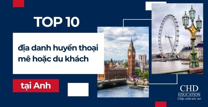 10 Thành Phố Du Học Hàng Đầu Tại Anh Quốc: Điểm Đến Lý Tưởng Cho Sinh Viên Quốc Tế