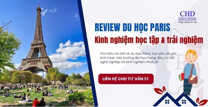 REVIEW DU HỌC PARIS PHÁP - KINH NGHIỆM HỌC TẬP VÀ TRẢI NGHIỆM TẠI KINH ĐÔ ÁNH SÁNG