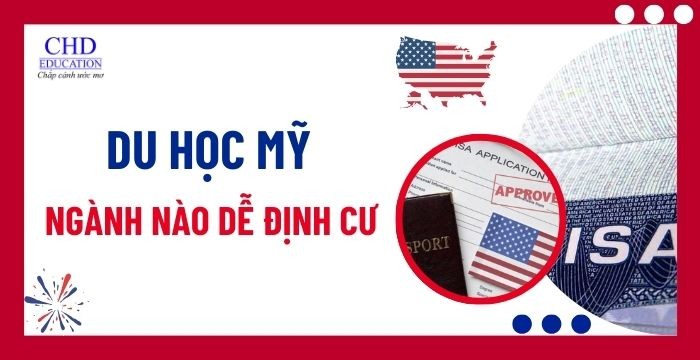 DU HỌC MỸ: NHỮNG NGÀNH DỄ ĐỊNH CƯ VÀ CƠ HỘI VIỆC LÀM CHO DU HỌC SINH