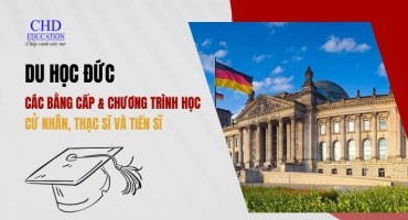 NHỮNG BẰNG CẤP VÀ CHƯƠNG TRÌNH HỌC TẠI ĐỨC - TỪ CỬ NHÂN, THẠC SĨ ĐẾN TIẾN SĨ