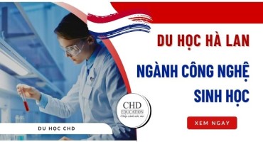 DU HỌC HÀ LAN NGÀNH CÔNG NGHỆ SINH HỌC