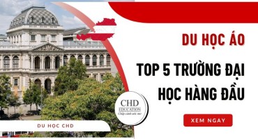 TOP 5 TRƯỜNG ĐẠI HỌC TẠI ÁO DÀNH CHO SINH VIÊN QUỐC TẾ: HỌC PHÍ, NGÀNH HỌC, MÔI TRƯỜNG