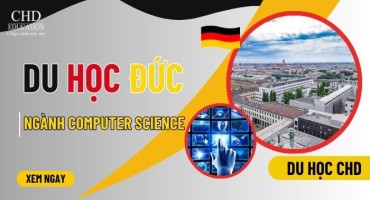 DU HỌC ĐỨC NGÀNH COMPUTER SCIENCE: CHI PHÍ, YÊU CẦU, CƠ HỘI NGHỀ NGHIỆP