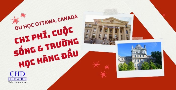 Du Học Ottawa, Canada: Chi Phí, Cuộc Sống & Trường Học Hàng Đầu